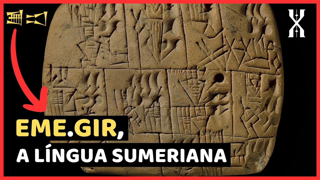 Como a Língua Sumeriana foi Decifrada?