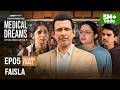 Medical Dreams E05 Faisla Season Finale Sharman Joshi A Girliyapa Original Series