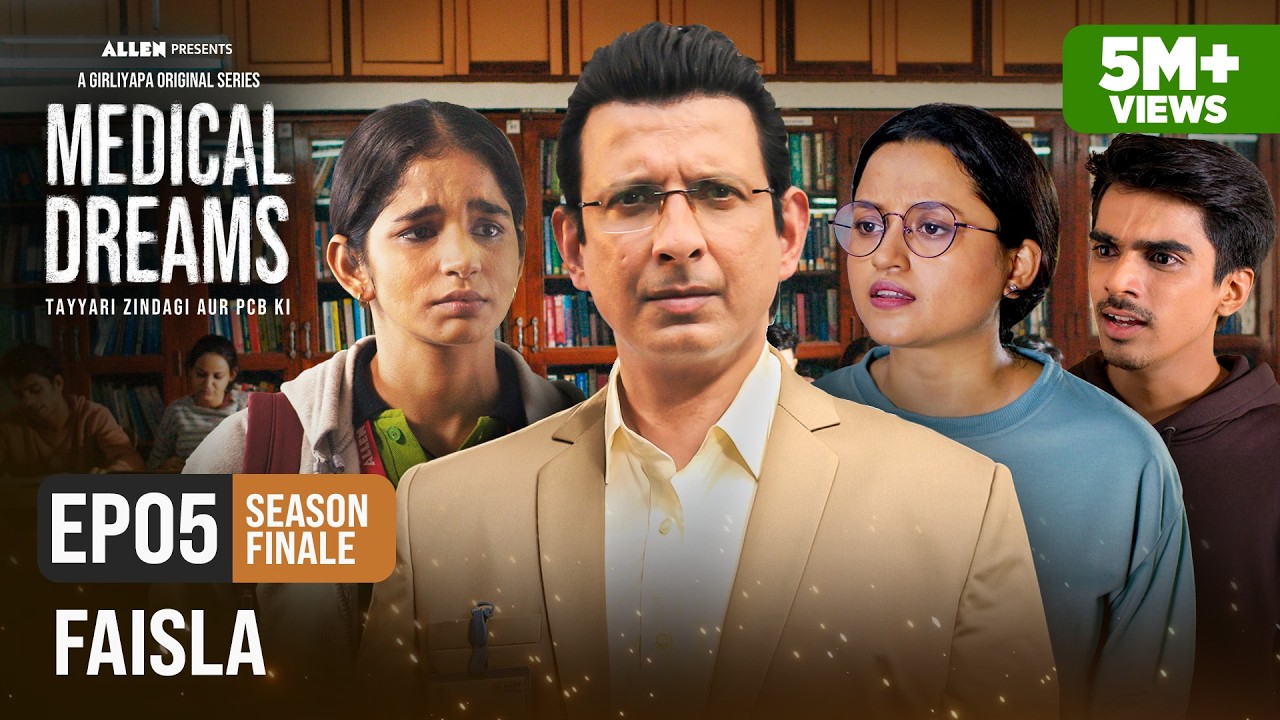 Medical Dreams - E05 - Faisla | Season Finale | Sharman Joshi | A Girliyapa Original Series