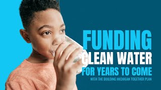 Thank you for Building Michigan Together (SB565, Fund MI Water)