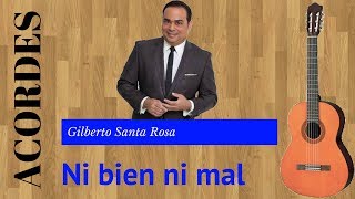 Tutorial - Ni bien ni mal - Gilberto Santa Rosa