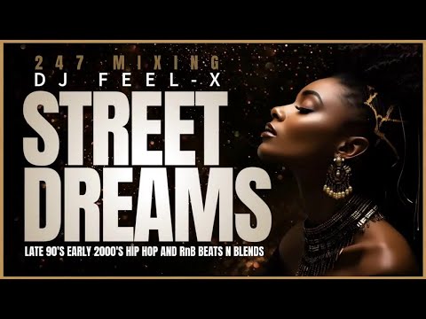 Dj Feel X - Street Dreams