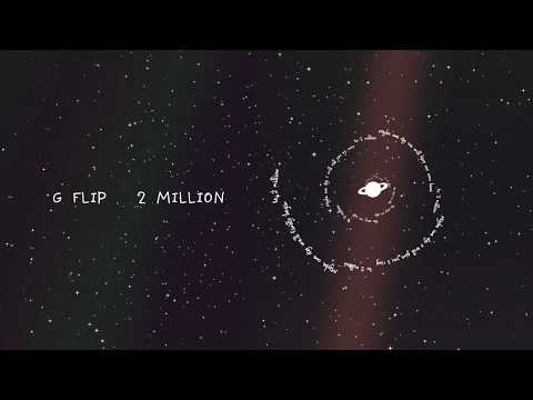 G Flip - 2 Million (Official Lyric Video)