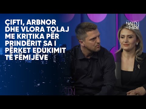 Çifti, Arbnor dhe Vlora Tolaj me kritika për prindërit sa i përket edukimit të fëmijëve