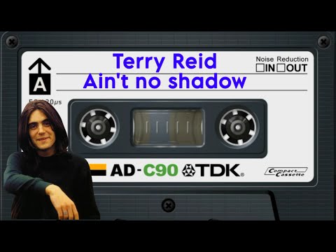 Terry Reid - Ain't no shadow