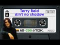 Terry Reid - Ain't no shadow