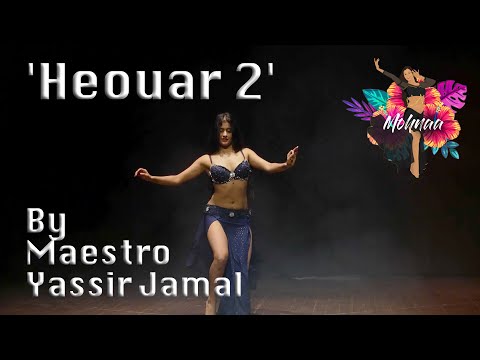 "Heouar 2"  - Maestro Yassir Jamal | Belly Dance Drum Solo | Mohnaa