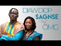 Diaw Diop Didi Sagnsé Ft OMG Clip Officiel