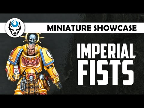 IMPERIAL FISTS - LVL 4/5/6 MINIATURES SHOWCASE 4K