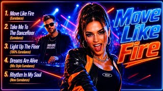 Download lagu Eurodance 2026 – Move Like Fire (Nonstop Mix) | MHM mp3