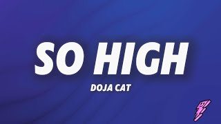 Doja Cat - So High (Lyrics)