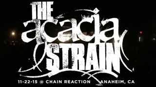 The Acacia Strain @ Chain Reaction in Anaheim, CA 11-22-15 [FULL SET]