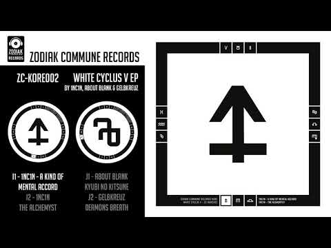 ZC-KORE002 - 1NC1N - A Kind Of Mental Accord - White Cyclus V EP - Zodiak Commune Records
