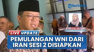 Pemulangan WNI Gelombang 2 dari Iran Segera Dijadwalkan, Kemenlu Siapkan Proses Keberangkatan