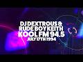 DJ Dextrous & Rude Boy Keith - Kool FM 94.5 - July 17th 1994