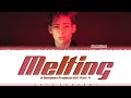 BamBam - 'Melting' [A Business Proposal OST Part.4] Lyrics [Color Coded_Han_Rom_Eng]