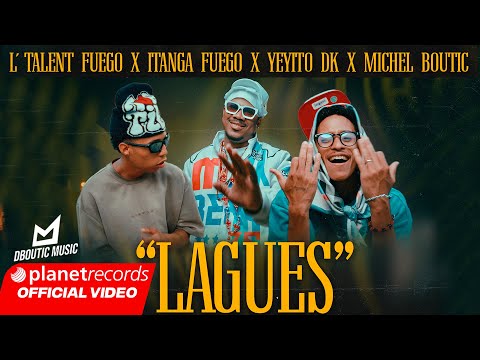 TALENT FUEGO ❌ ITANGA FUEGO ❌ YEYITO DK ❌ MICHEL BOUTIC - LAGUES (Official Video) #Repaton
