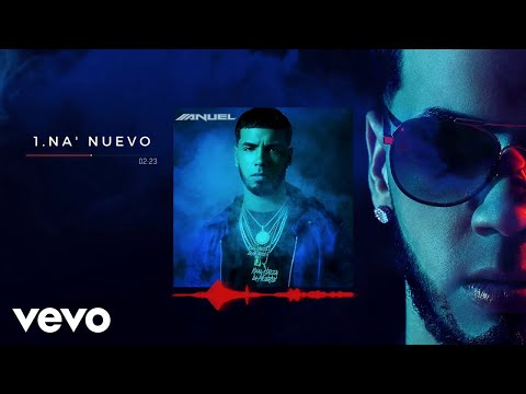 Video Na' Nuevo (Audio) de Anuel AA