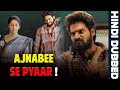Ajnabhi Se Pyar 2021 Hind Dubbed Full South Hindi Movie