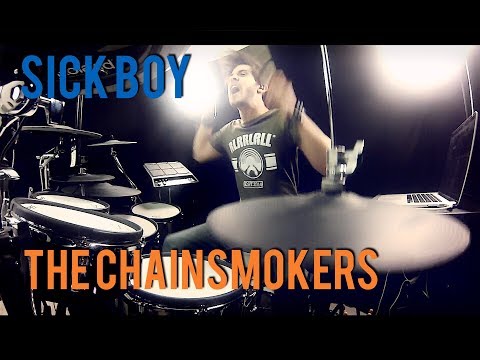 The Chainsmokers - SICK BOY - Drum Cover