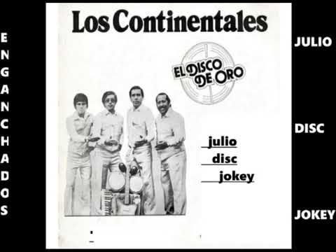 LOS CONTINENTALES DEL PERU EXITOS ENGANCHADOS