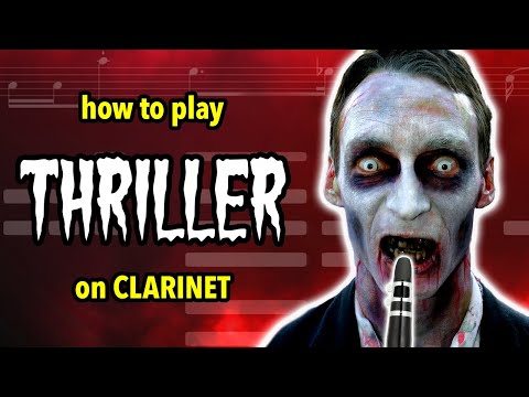 How to play Thriller on Clarinet | Clarified