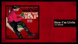 Lil Mouse - How I'm Livin (Official Audio)