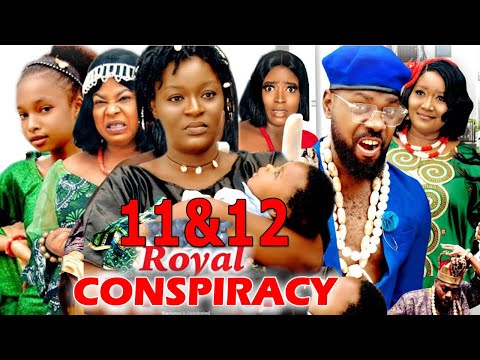 ROYAL CONSPIRACY COMPLETE SEASON 11&12 (Trending New Movie) - CHACHA EKE 2022 LATEST NOLLYWOOD MOVIE