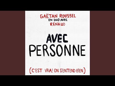 Avec Personne - Gaëtan Roussel