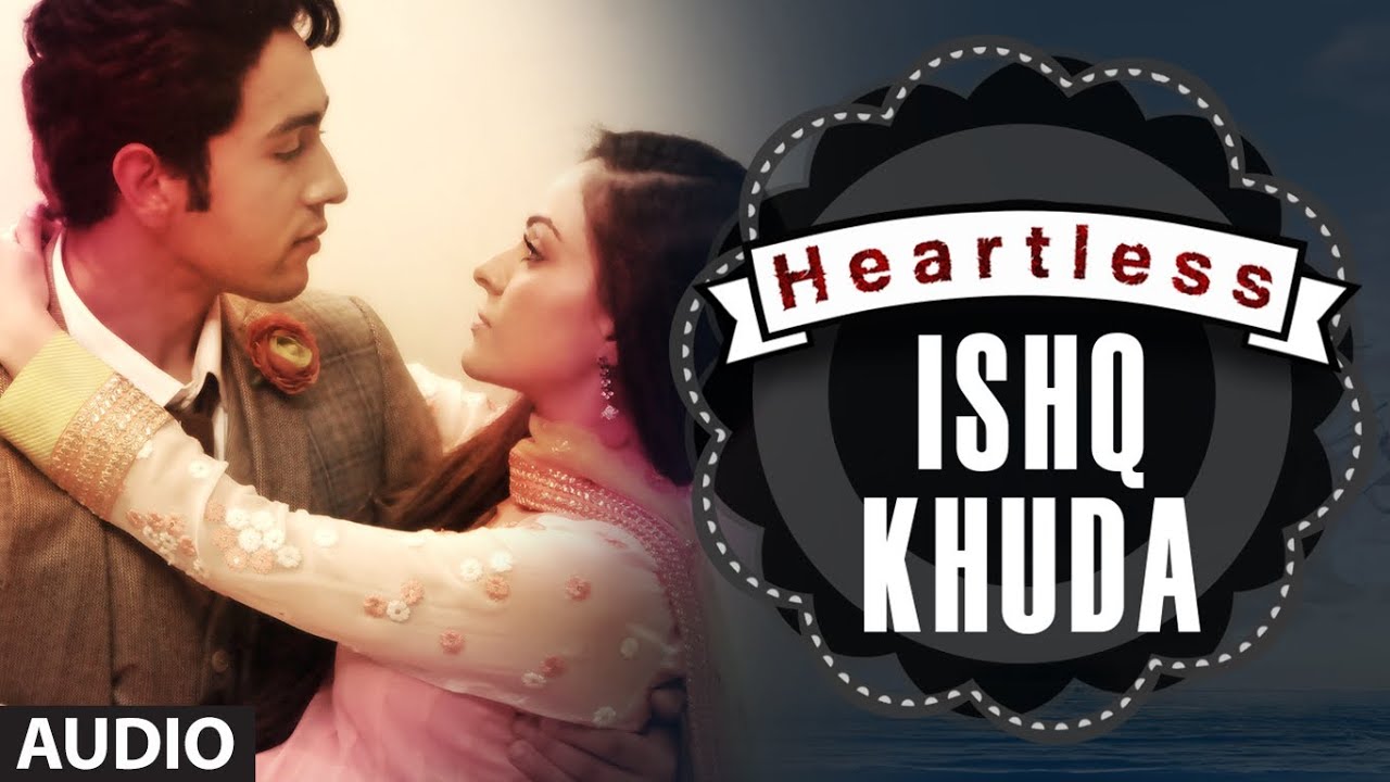 Ishq Khuda Lyrics  | Heartless | Adhyayan Suman, Ariana Ayam | Khurram Iqbal | Fuzon (Band)