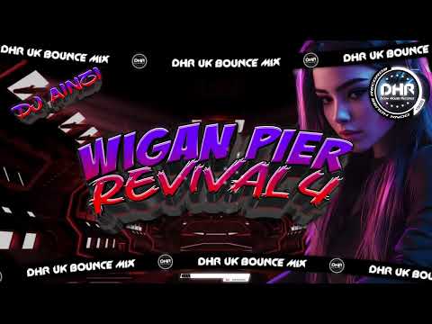 Dj Ainzi - Wigan Pier Revival 4 - 🔥DHR Bounce DJ Mix 2025🔥