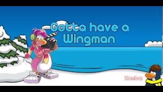 Club Penguin - Gotta Have a Wingman - Full Song (Puffle Party 2013)