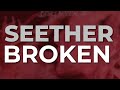 Seether - Broken (Official Audio)