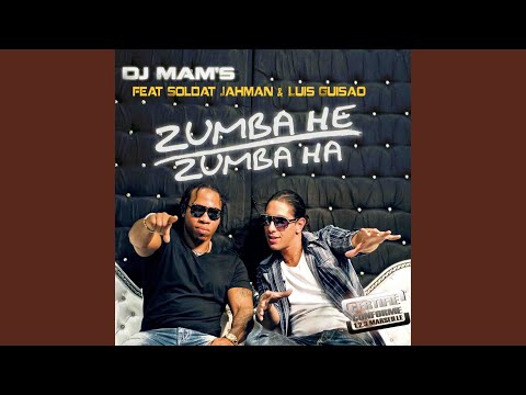Zumba He Zumba Ha (Extended) (feat. Soldat Jahman & Luis Guisao)