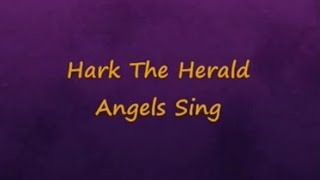 Hark The Herald Angels Sing with Lyrics