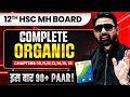 Complete Organic Chemistry Class12 Hsc Chapter 10 11 12 13 14 15 16 Mission 90