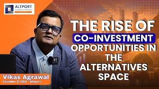 The rise of Co-investment in alternative space