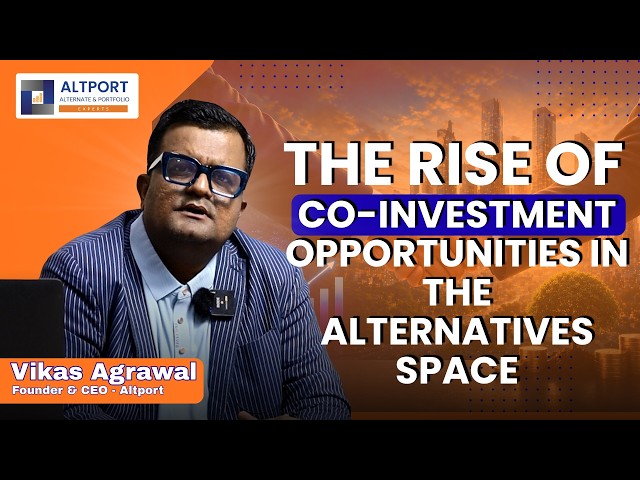 The rise of Co-investment in alternative space