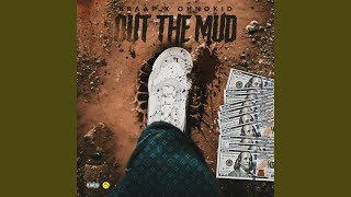 OUT THE MUD (feat OHNOKID)