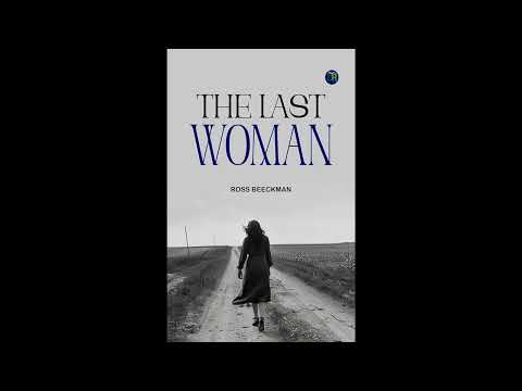 The Last Woman by Ross Beeckman — free full audiobook