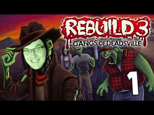 Rebuild 3: Gangs of Deadsville