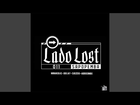 Lado Lost (feat. Dog Jay, Subzero & Audio Combo)