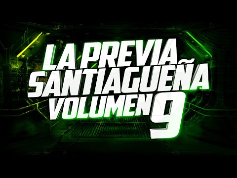🔥 LA PREVIA SANTIAGUEÑA 9 🔥 DJ NAICKY 2024