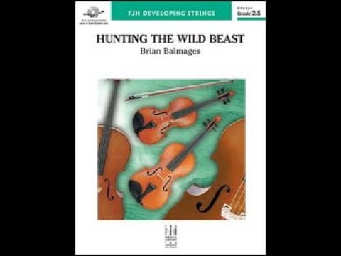 Hunting the Wild Beast by Brian Balmages - Orchestra (Score and Sound)