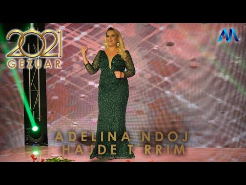 Adelina Ndoj - Hajde t'rrim (Gezuar 2021)