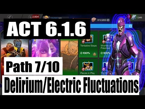 Act 6.1.6 Path 7/10 (Delirium/Electric Fluctuations) - Marvel Contest of Champions