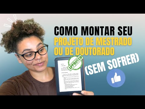 Projeto de Mestrado ou Doutorado: 5 Passos Para Não Ser Reprovado!
