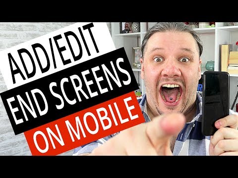 How To Add Edit End Screens on Mobile Phone (Android & iPhone) Video