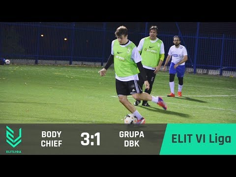 Body Chief 3:1 Grupa DBK - ELIT VI Liga [JESIEŃ 2017]