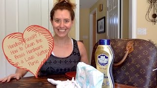 Handbag Facelift | How To Clean the Brass Hardware on a Louis Vuitton Purse